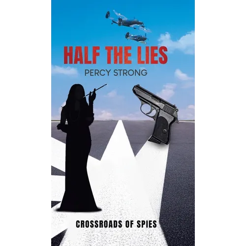 Half the Lies: Crossroads of Spies