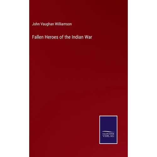 Fallen Heroes of the Indian War