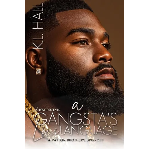 A Gangsta's Love Language: A Patton Brothers Spin-Off