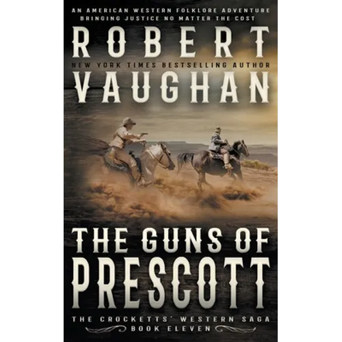 The Guns of Prescott: A Classic Western
