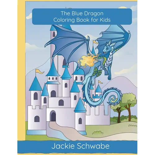 The Blue Dragon Coloring Book for Kids