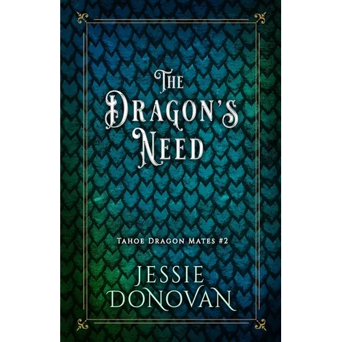 The Dragon's Need