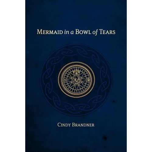 Mermaid in a Bowl of Tears