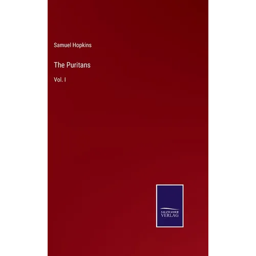 The Puritans: Vol. I
