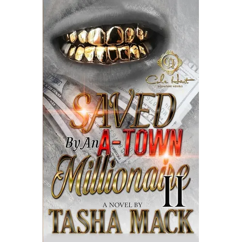 Saved By An A-Town Millionaire 2: An African American Romance