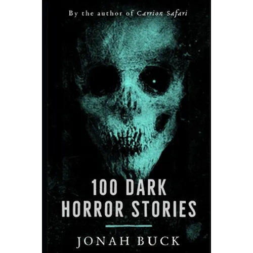 100 Dark Horror Stories