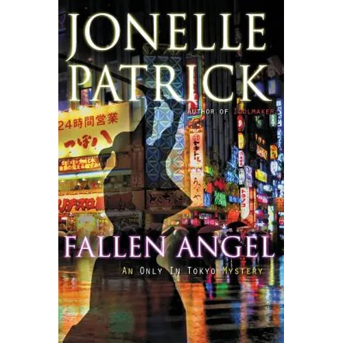 Fallen Angel: An Only In Tokyo Mystery