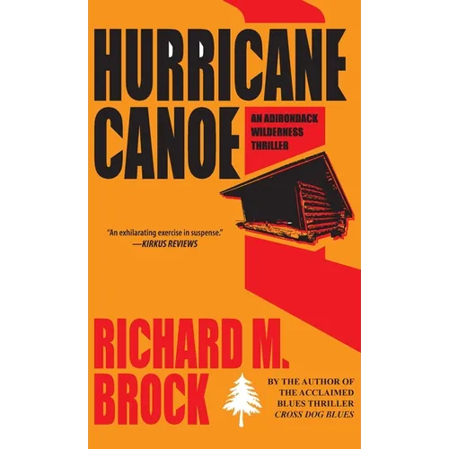 Hurricane Canoe: An Adirondack Wilderness Thriller