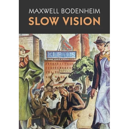 Slow Vision