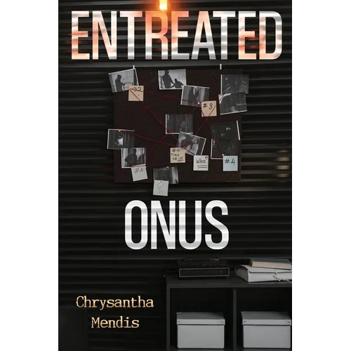 Entreated Onus
