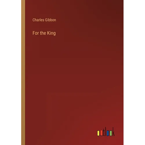 For the King