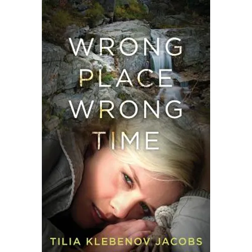 Wrong Place, Wrong Time