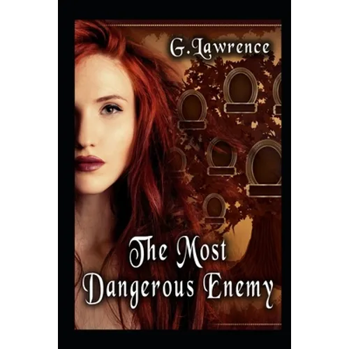 The Most Dangerous Enemy
