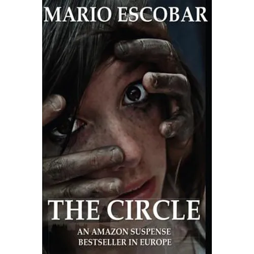 The Circle: A Dark Psychological Thriller