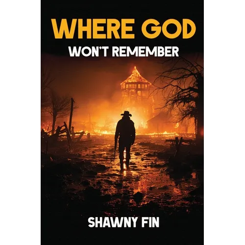 Where God Won't Remember