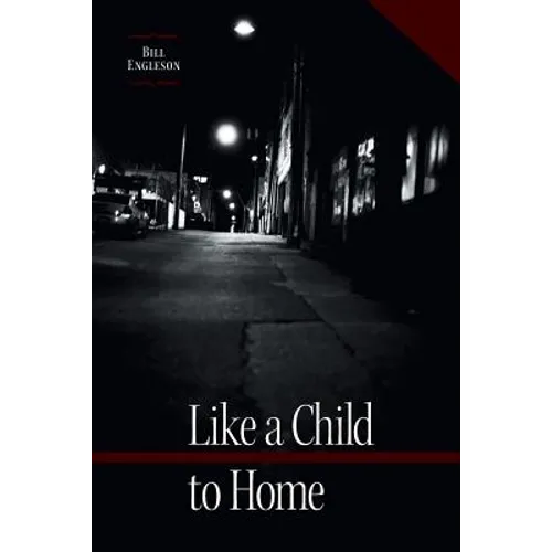 Like a Child to Home