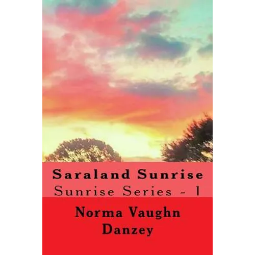 Saraland Sunrise: Sunrise Series - 1