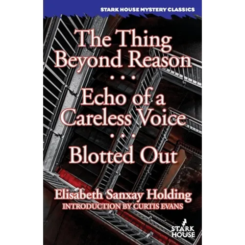 The Thing Beyond Reason / Echo of a Careless Voice / Blotted Out