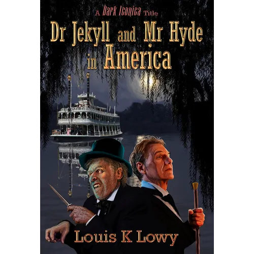 Dr Jekyll and MR Hyde in America