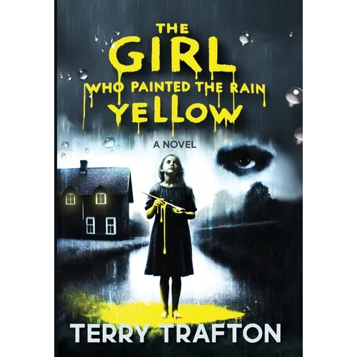 The Girl Who Painted the Rain Yellow