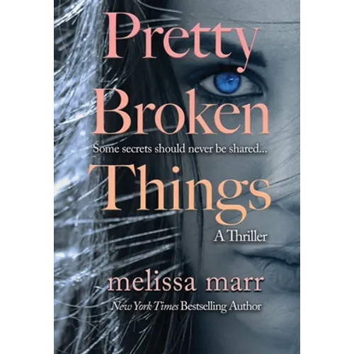 Pretty Broken Things