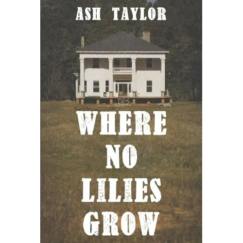 Where No Lilies Grow