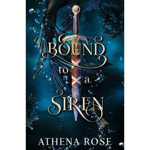 Bound to a Siren: A Dark Little Mermaid Retelling
