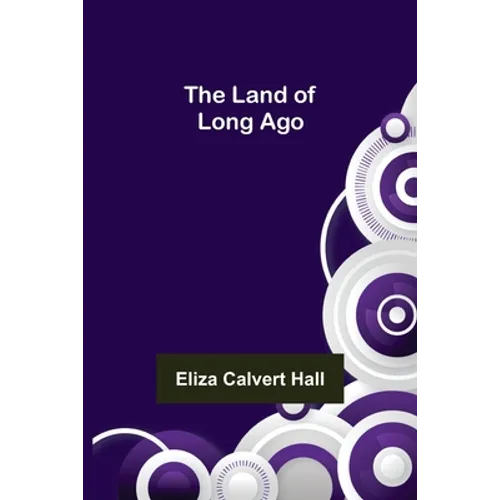 The Land of Long Ago