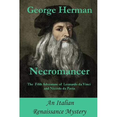 Necromancer: The Fifth Adventure of Leonardo da Vinci and Niccolo da Pavia