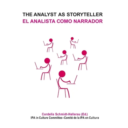 The Analyst as Storyteller / El Analista Como Narrador