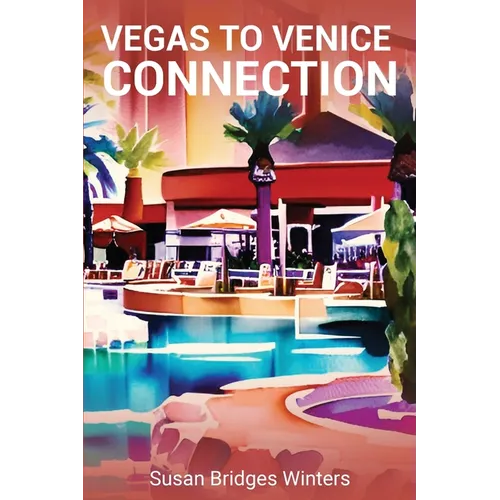 Vegas to Venice Connection: A Beach Girls Mystery