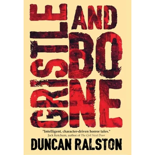 Gristle and Bone