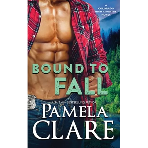 Bound to Fall: A Colorado High Country Novel