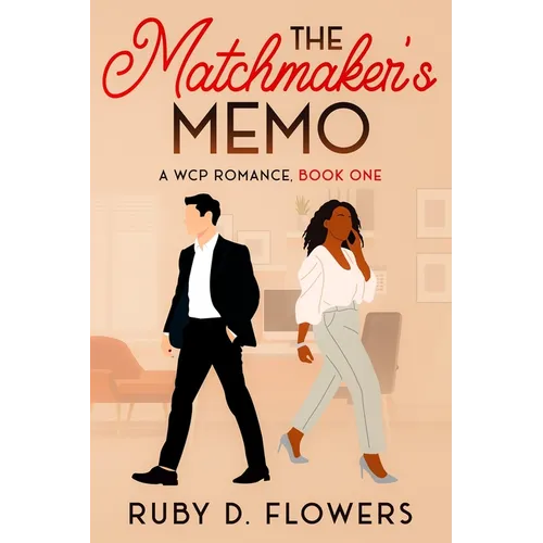 The Matchmaker's Memo: A WCP Romance, Book One