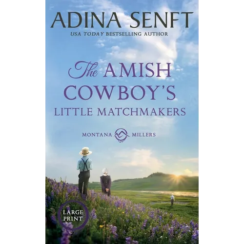 The Amish Cowboy's Little Matchmakers (Large Print Hardcover)