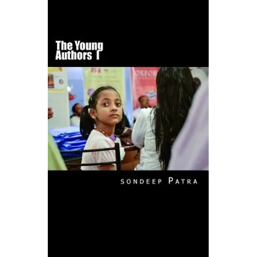 The Young Authors: A Book by Young Authors