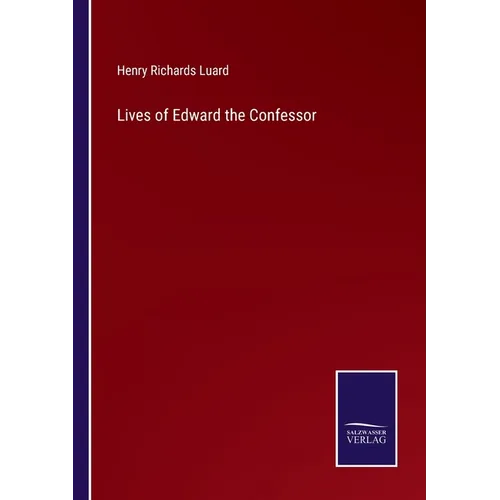Lives of Edward the Confessor