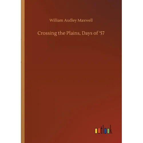 Crossing the Plains, Days of '57