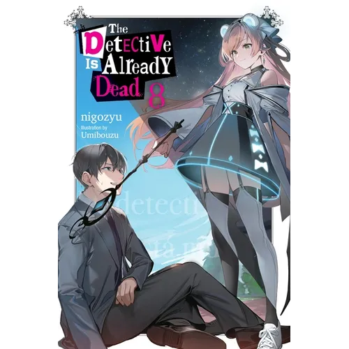The Detective Is Already Dead, Vol. 8: Volume 8