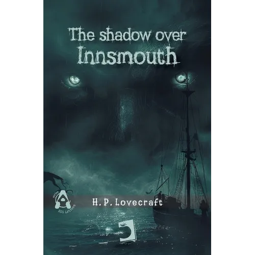 The shadow over Innsmouth, The shadow over Innsmouth