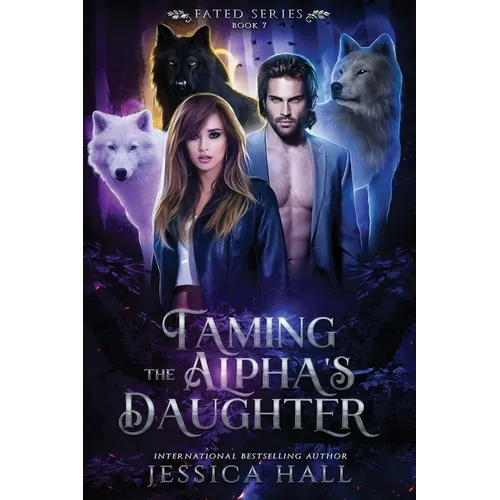 Taming The Alpha's Daughter