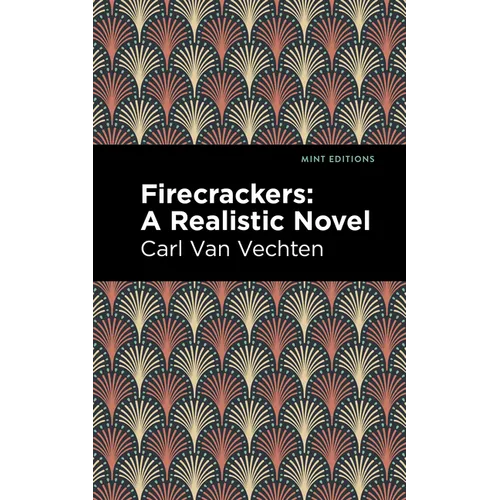 Firecrackers: A Realistic Novel