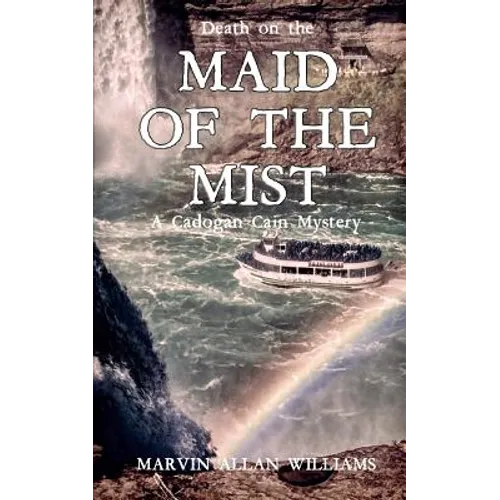 Death on the Maid of the Mist: A Cadogan Cain Mystery