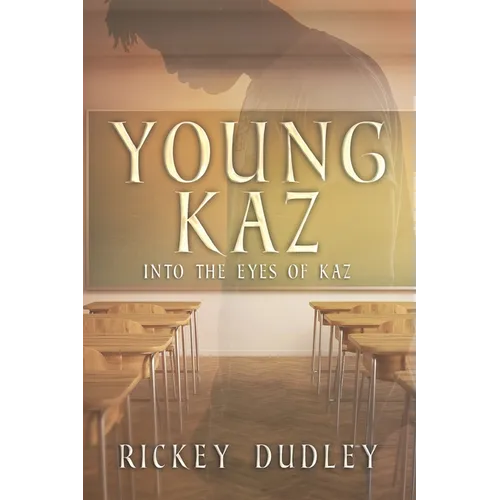 Young Kaz: Into the Eyes of Kaz