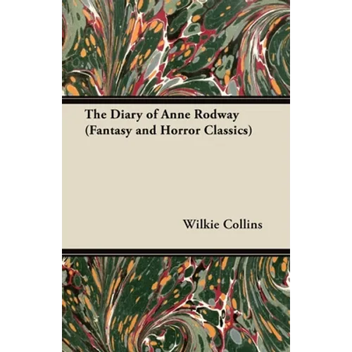 The Diary of Anne Rodway (Fantasy and Horror Classics)