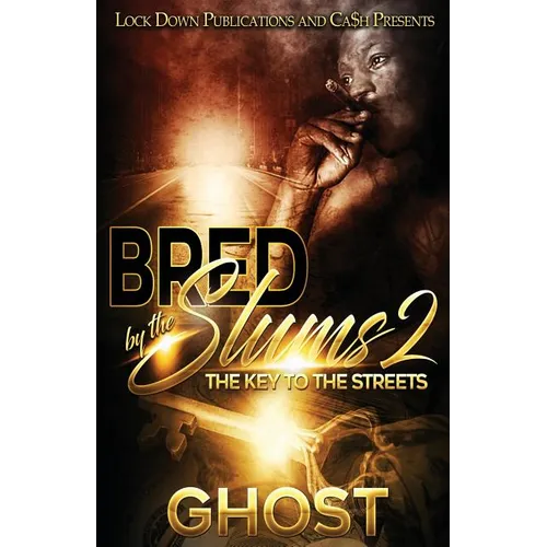 Bred by the Slums 2: The Key to the Streets