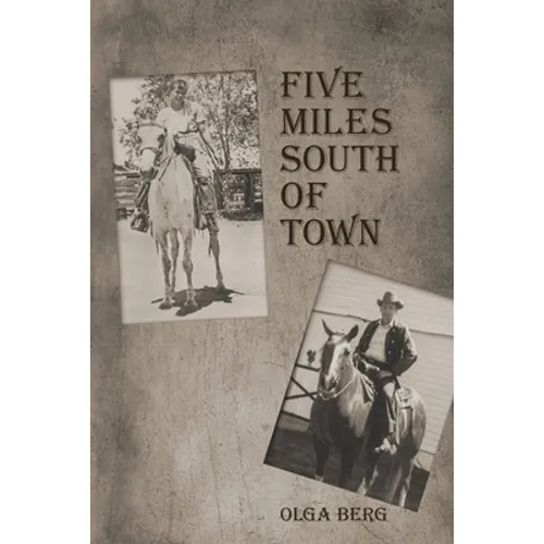 Five Miles South of Town
