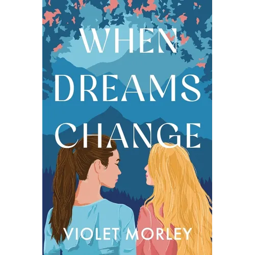 When Dreams Change