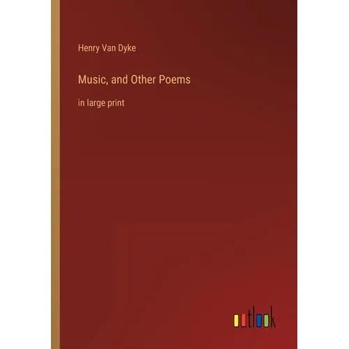 Music, and Other Poems: in large print