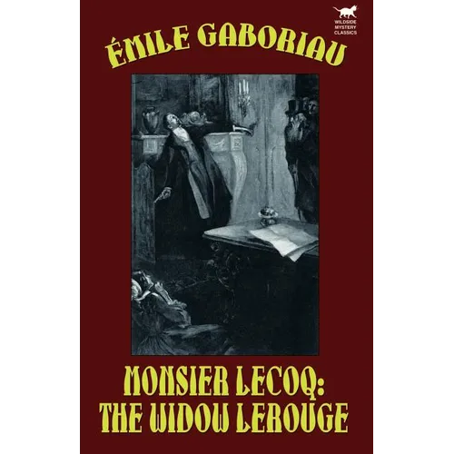 Monsieur Lecoq: The Widow LeRouge